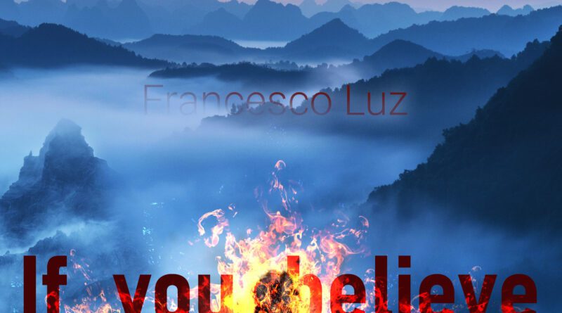 Francesco Luz If You Believe cover