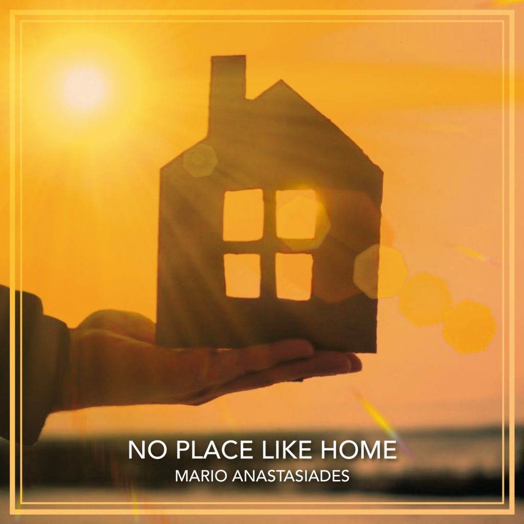 Mario Anastasiades No Place Like Home cover