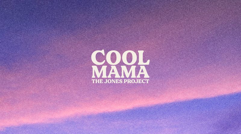 The Jones Project Cool Mama cover