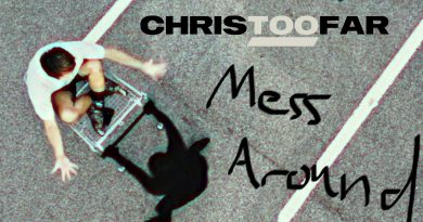 Chris Too Far Mess Around cover