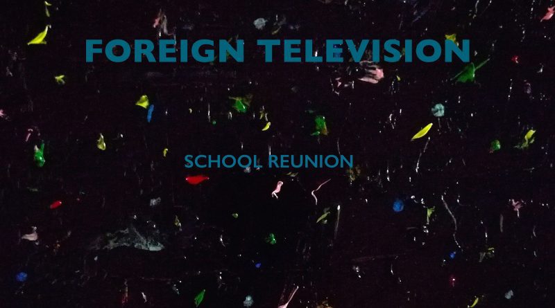 Foreign Television School Reunion cover