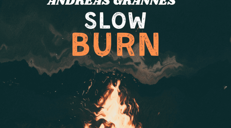 Andreas Grannes Slow Burn cover