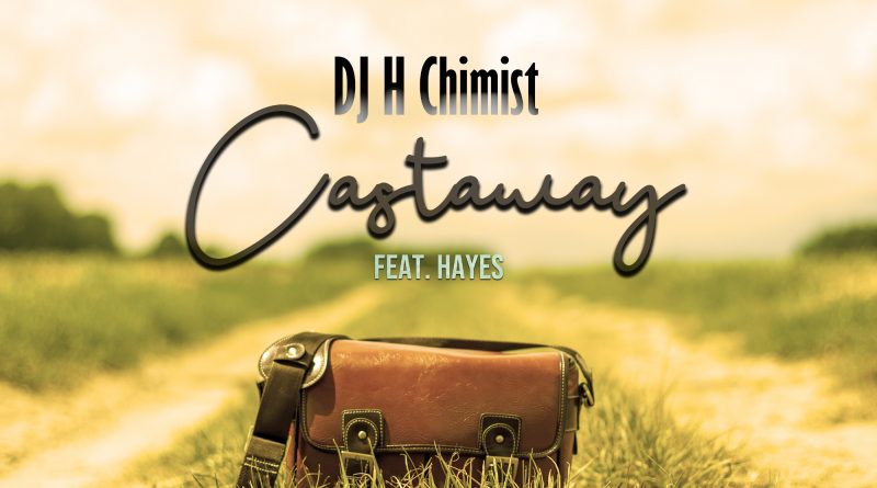 DJ H Chimist Castaway cover