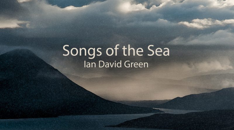 Ian David Green Songs of the Sea cover