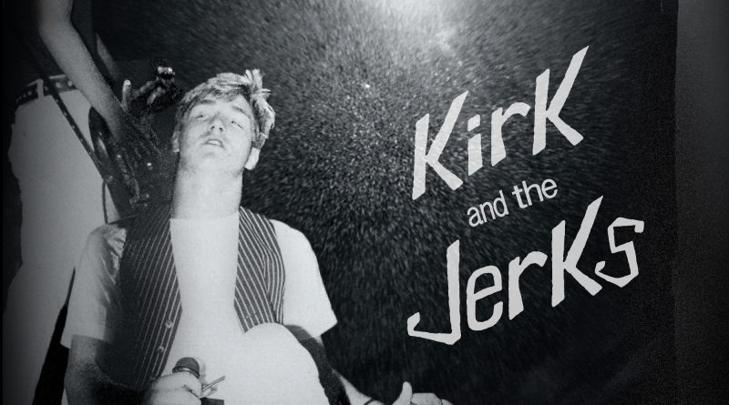 Kirk and the Jerks