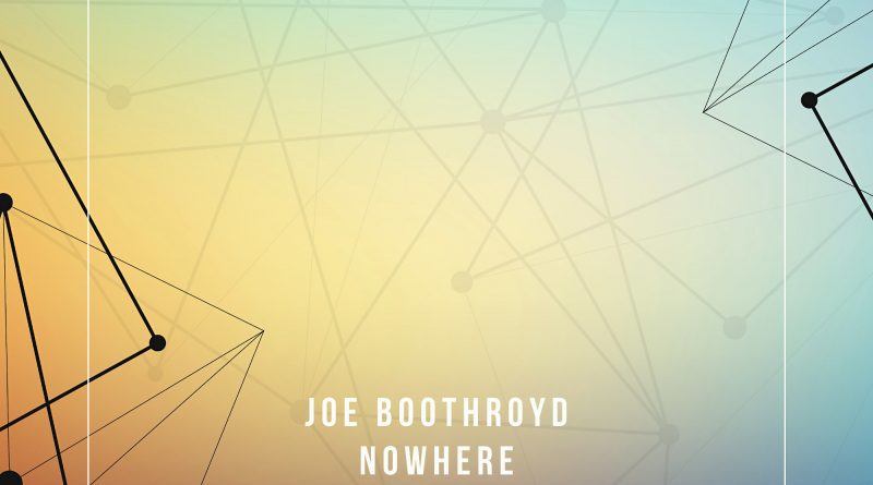 Joe Boothroyd Nowhere cover