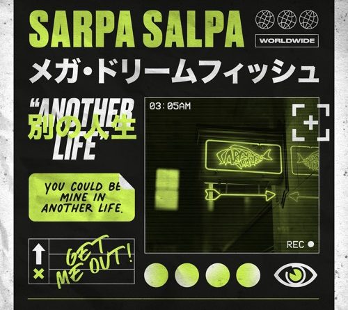 sarpa salpa another life