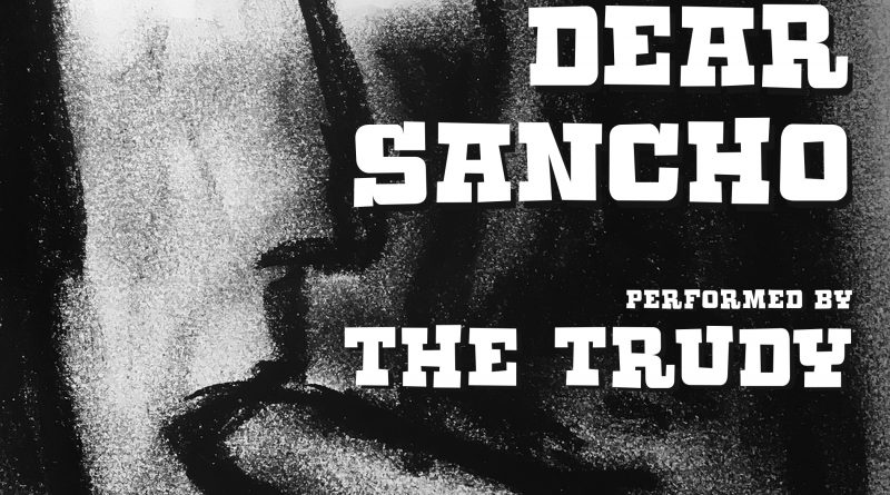 The Trudy Dear Sancho