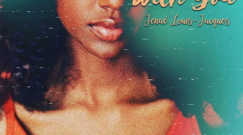 Jenae Louis-Jacques with you single cover