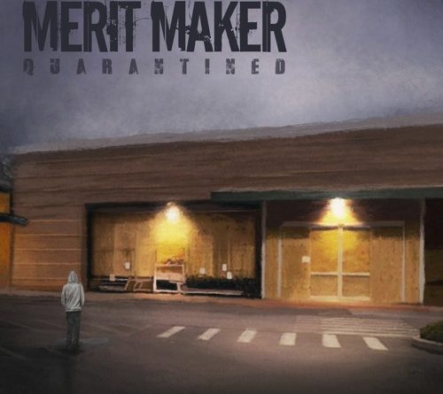 merit maker quarantined ep