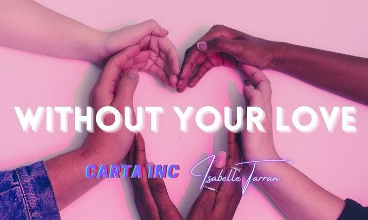 Carta Inc Without Your Love single cover