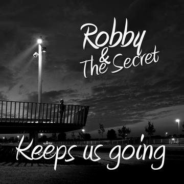 Robby and The Secret Keeps Us Going single cover