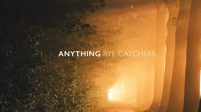 Rye Catchers Anything single cover