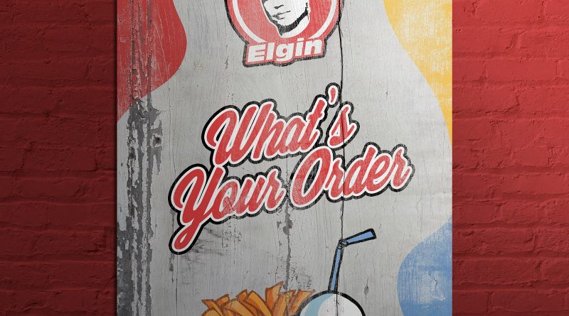 Elgin What's Your Order single cover