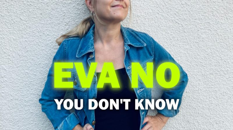 Eva No You Don't Know single cover