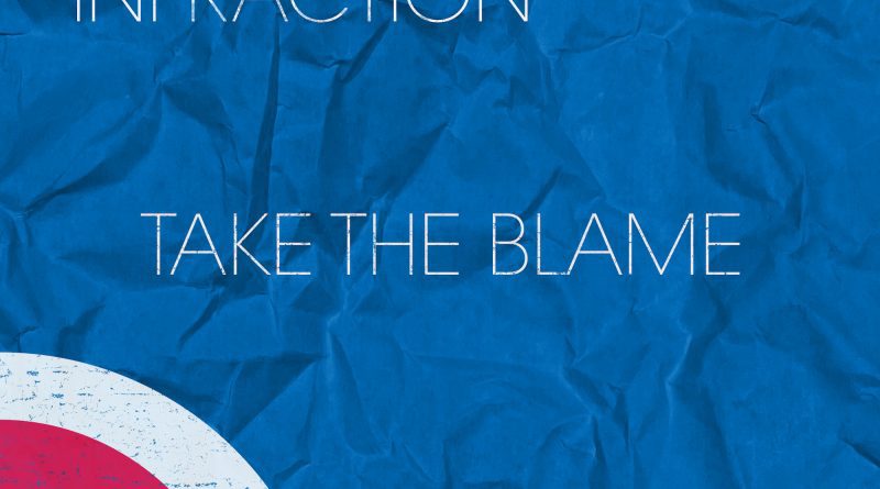 Snap Infraction Take the Blame single cover