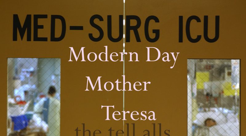 The Tell Alls - modern Day Mother Teresa