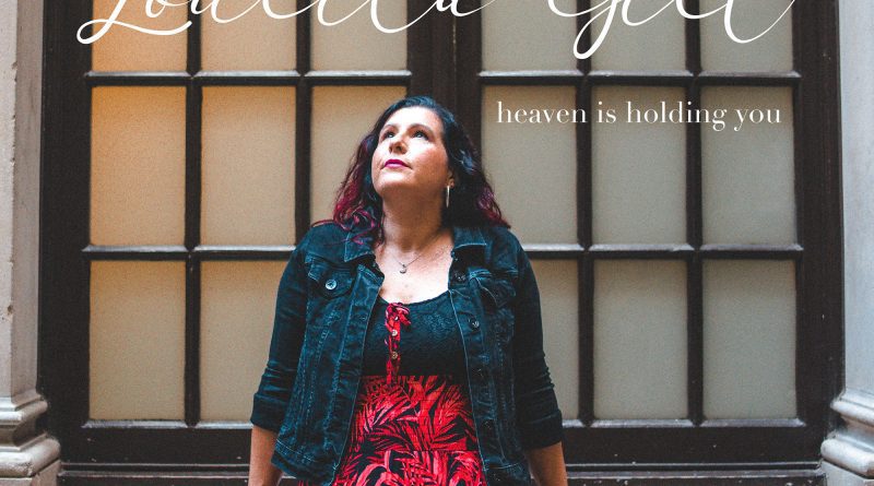 Loulita Gill Heaven Is Holding You single cover