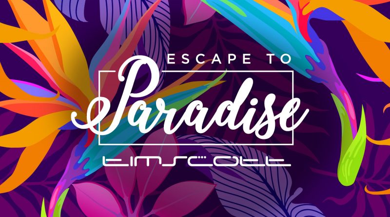 Tim Scott Escape to paradise single cover