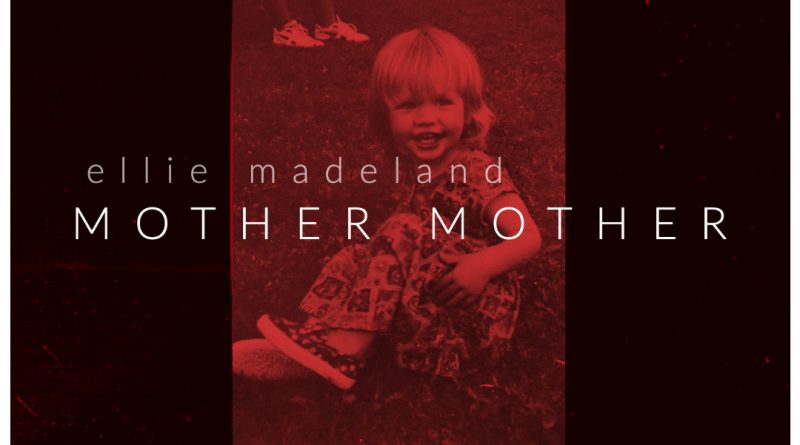 Ellie Madeland Mother Mother single cover