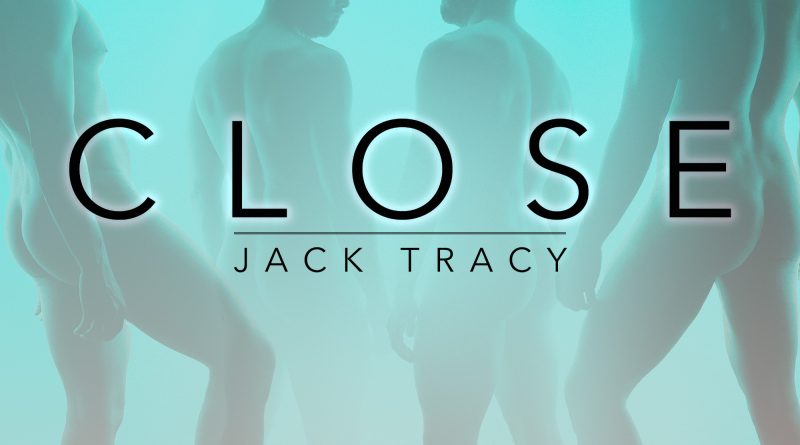 Jack Tracy Close single cover