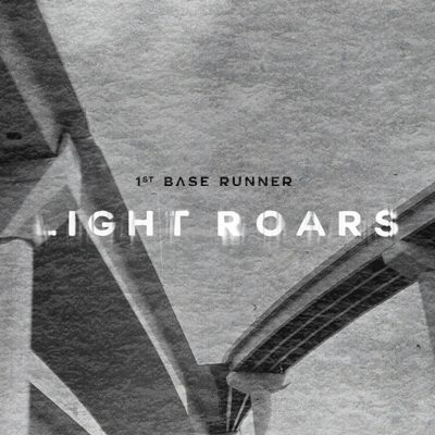 1st Base Runner Light Roars EP cover