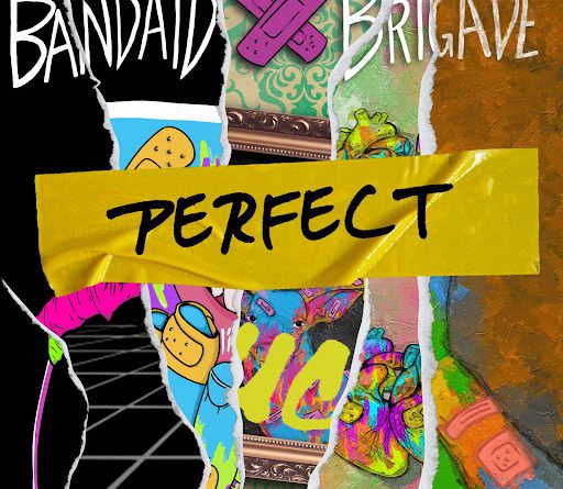 Bandaid Brigade - Perfect