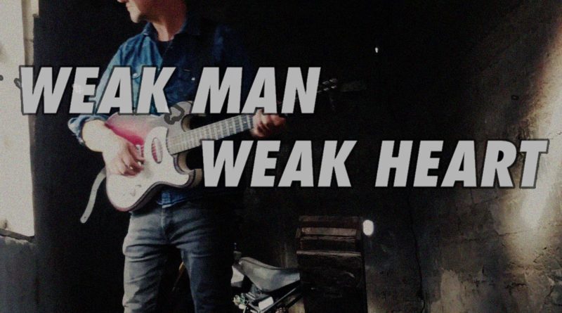 Ben Street Weak Man Weak Heart single cover