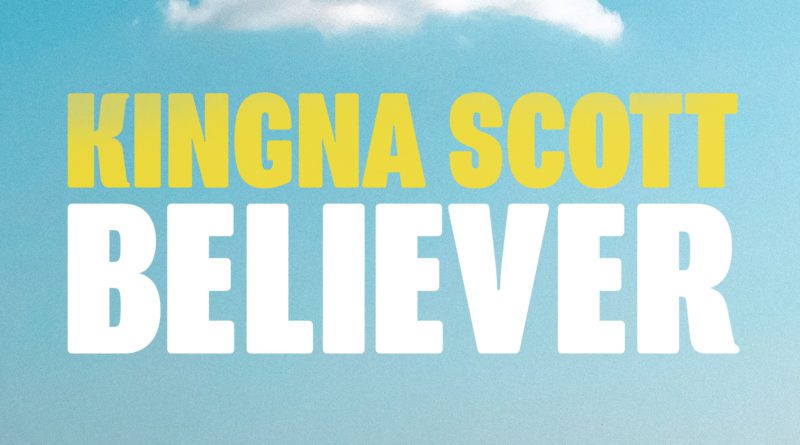 Kingna Scott Believer single cover