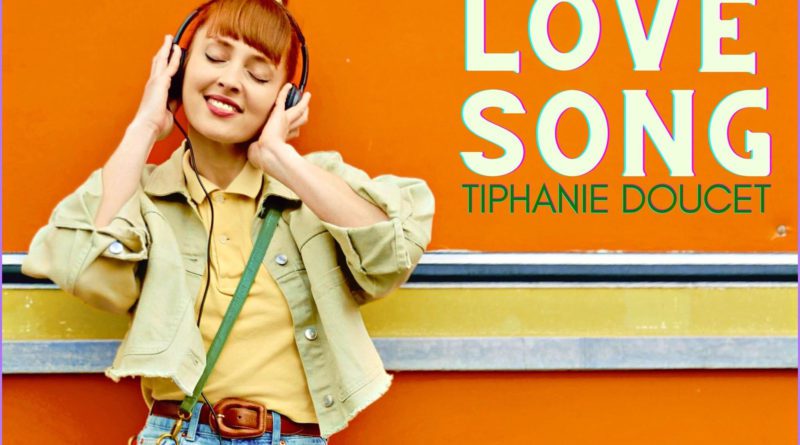 Tiphanie Doucet Une Love Song single cover