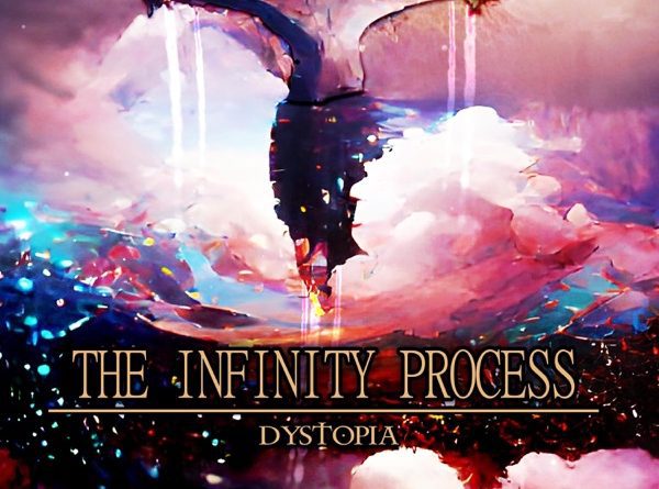 the infinity process - dystopia