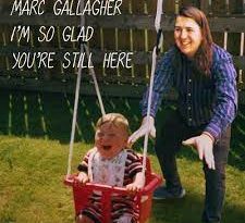 marc gallagher - i'm so glad you're still here