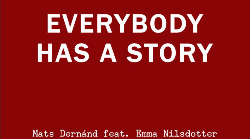 mats dernand - everybody has a story