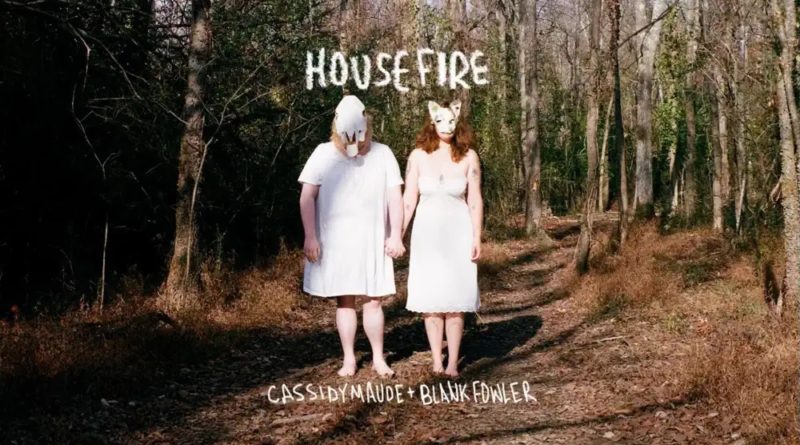 cassidy maude - housefire