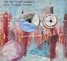 the spiritual leaders - past present future