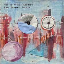 the spiritual leaders - past present future