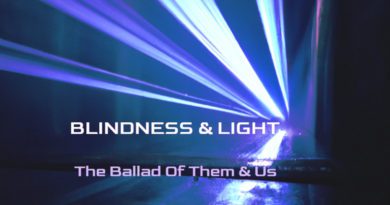 blindness & light - the ballad of them and us