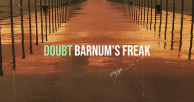 barnum's freak - doubt