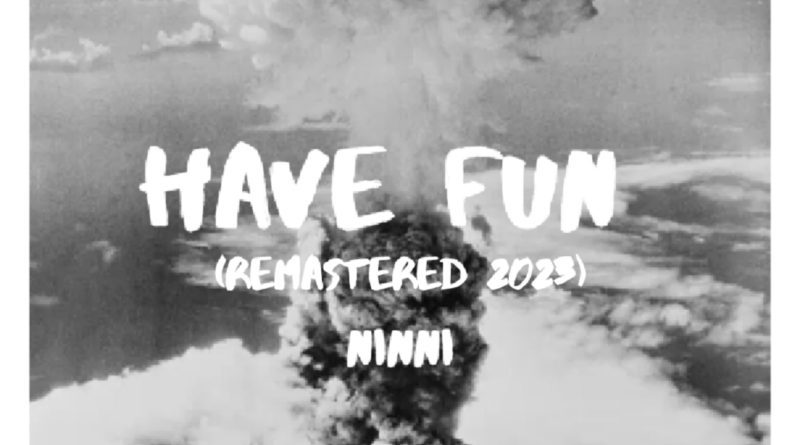 ninni - have fun remastered