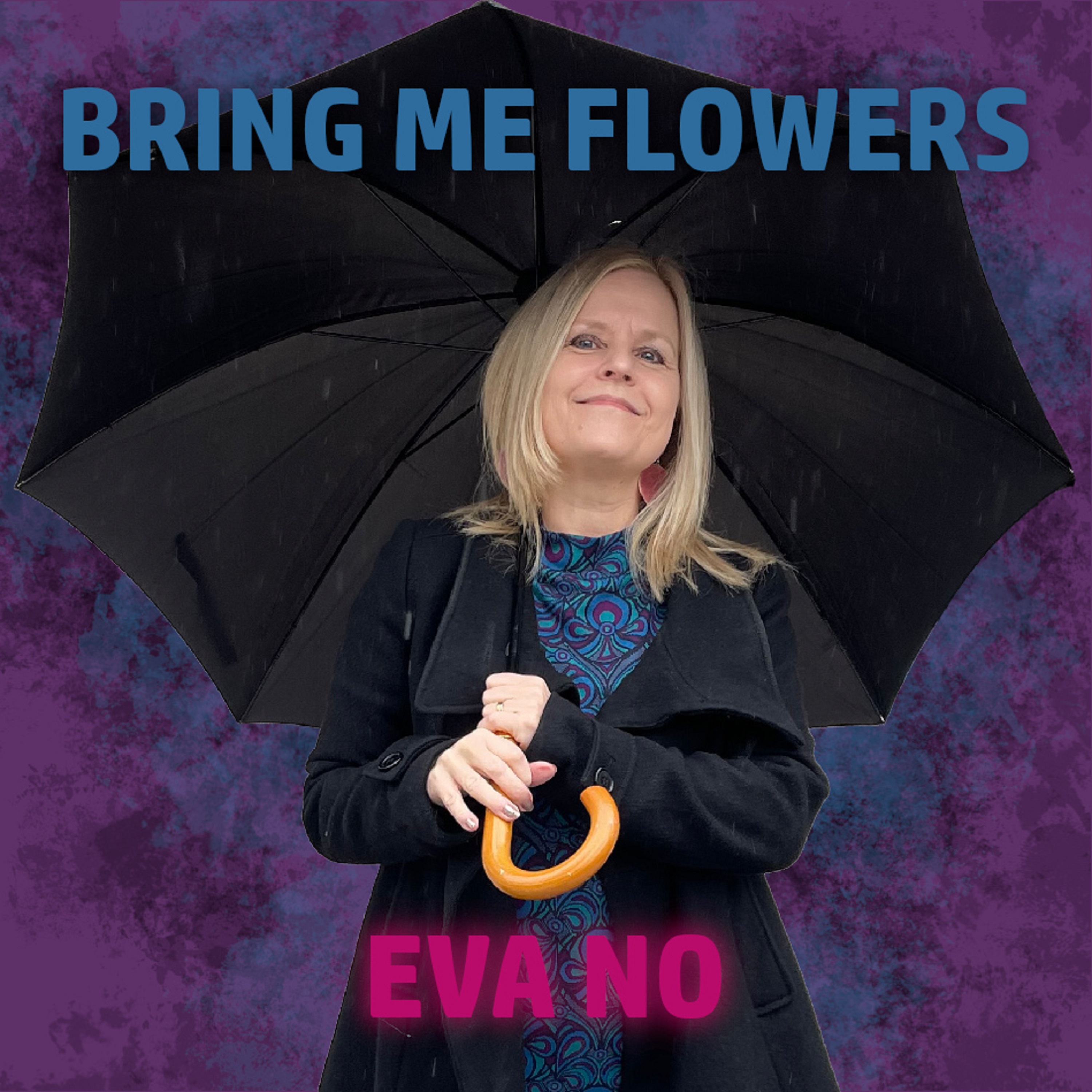 eva no - bring me flowers