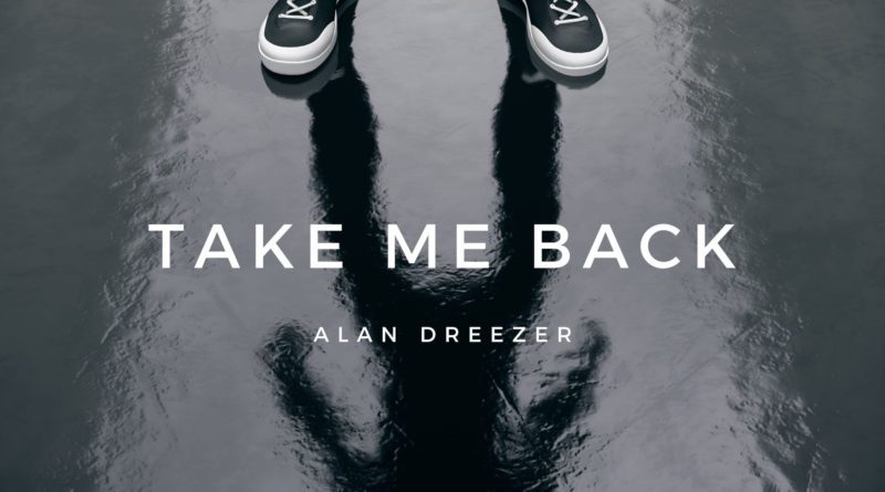 alan dreezer - take me back