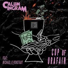 calum ingram - cup of urafain