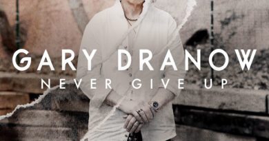 gary dranow - never give up