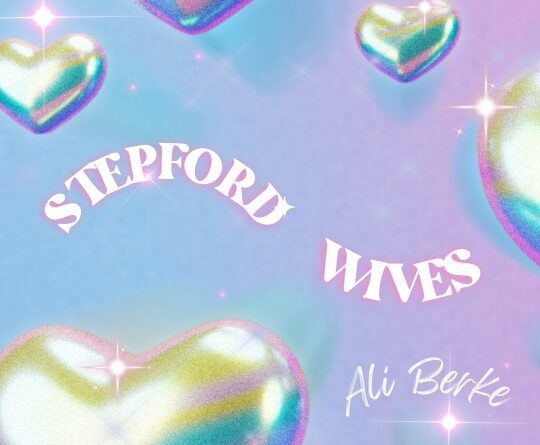 ali berke - stepford wives