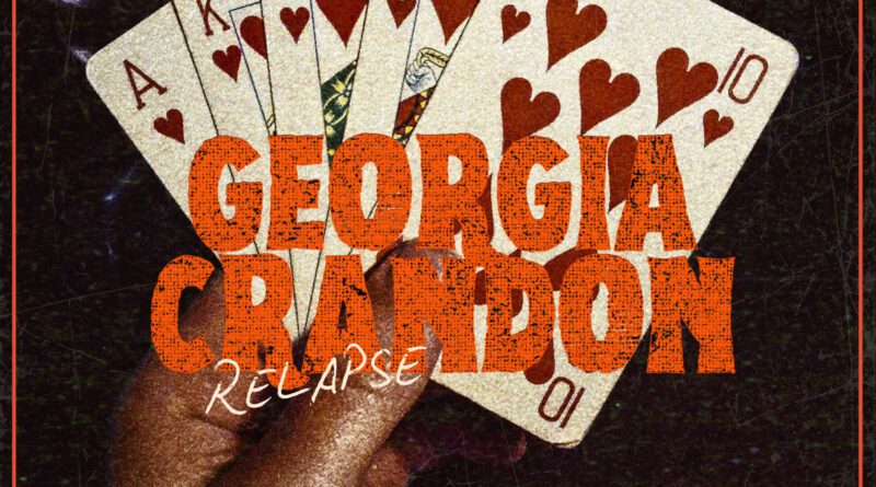 georgia crandon - relapse