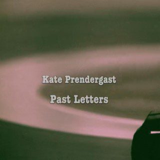 kate prendergast - past letters