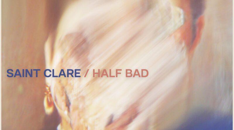 saint clare - half bad