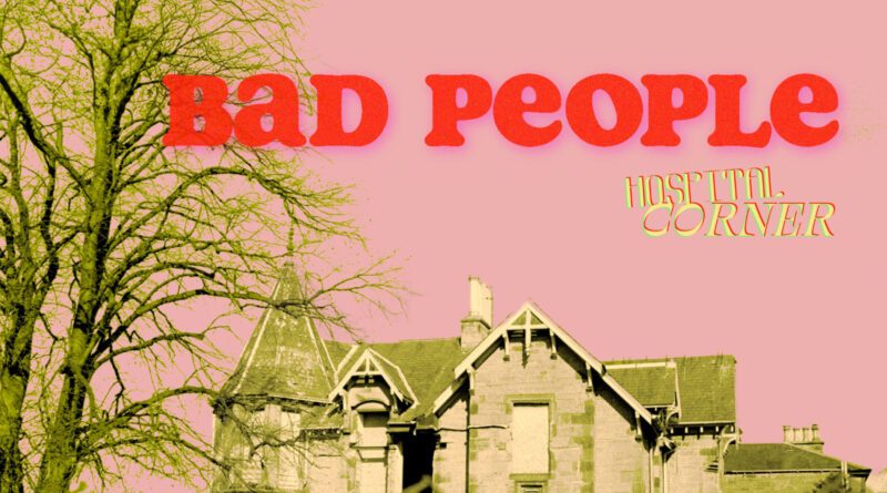 hospital corner - bad people