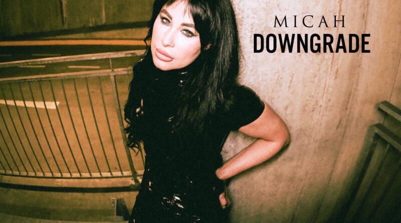 micah - downgrade