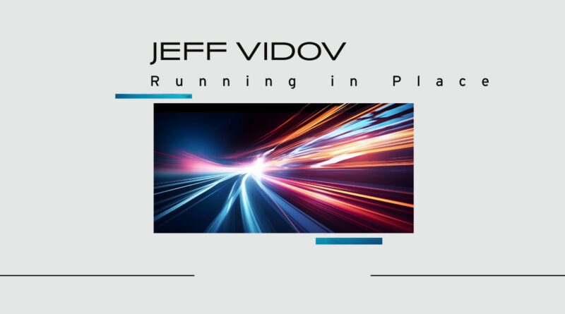 jeff vidov - running in place